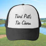 Gorra De Camionero Gracioso tercer putt es el encanto del humor de lo<br><div class="desc">Este divertido gorra de "tercer putt es el encanto" da un buen consejo a cualquier golfista. Navy blue, black and white with white text, puede editar el mensaje para decir otra cosa si desea cambiar el mensaje o agregar un nombre. Es un regalo elegante, moderno y minimalista para un golfista....</div>