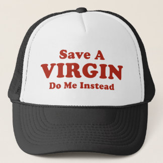 Gorra De Camionero Guardar Una Virgen Háganme En Su Lugar