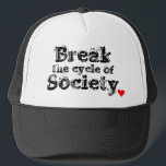Gorra De Camionero Guarde en Break'n<br><div class="desc">¡Rompa el ciclo! ¡Vive!</div>