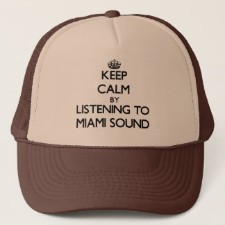 Gorra De Camionero Guarde la calma escuchando el SONIDO de MIAMI