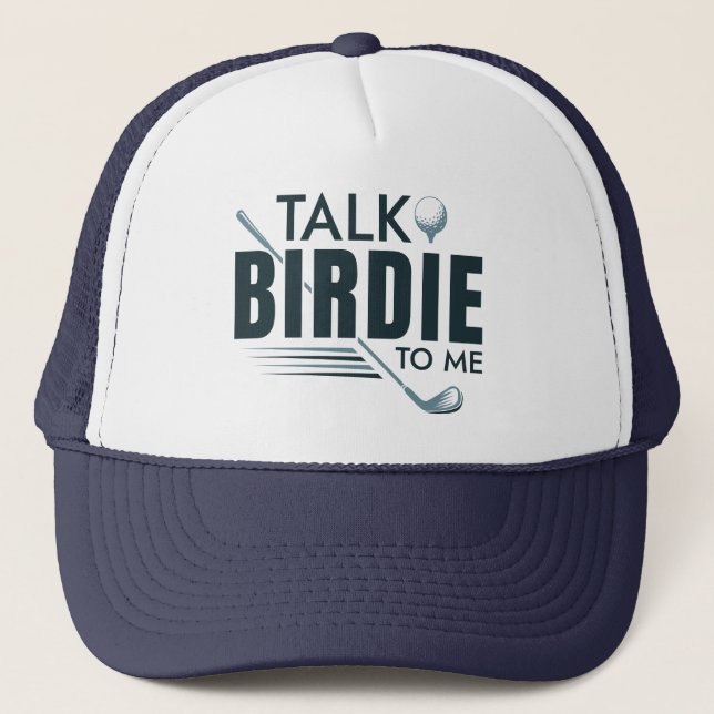 Gorra De Camionero Hablar De Birdie Para Mí (Anverso)