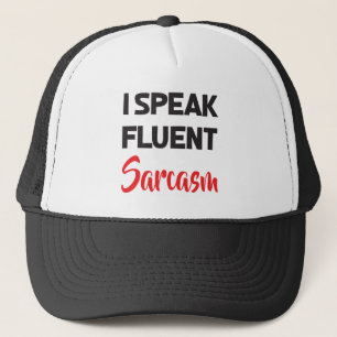 Gorra De Camionero Hablo con fluidez Sarcasmo divertido dicho Actitud