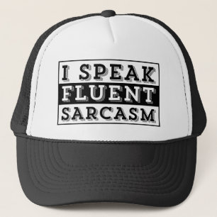 GORRA DE CAMIONERO HABLO SARCASMO CON FLUIDEZ
