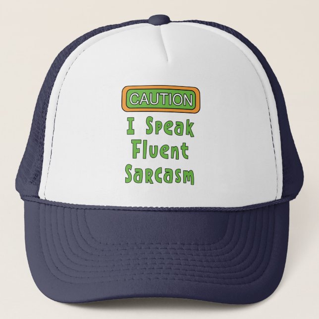 Gorra De Camionero Hablo Sarcasmo fluido (Anverso)