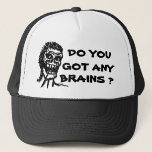 GORRA DE CAMIONERO ¿HACE USTED CONSIGUIÓ CEREBROS?  ZOMBI
