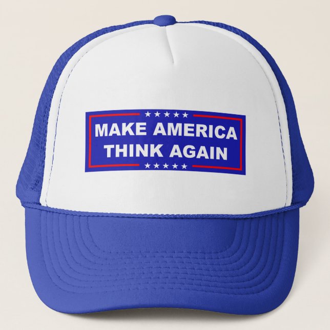 Gorra De Camionero Hacer que Estados Unidos vuelva a pensar (Anverso)