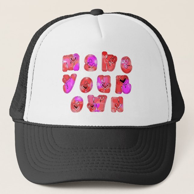 Gorra De Camionero Hacer que sus propios corazones Art Print Design (Anverso)