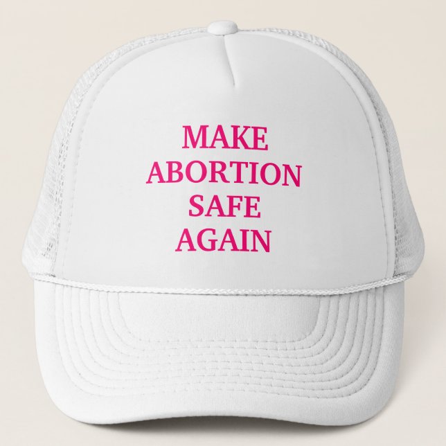 Gorra De Camionero Hacer seguro el aborto de nuevo blanco rosado cali (Anverso)