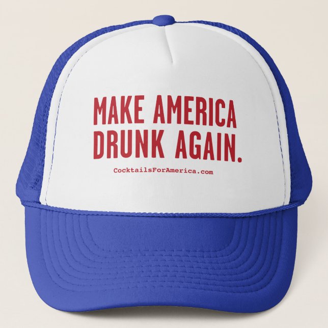 Gorra De Camionero Haga América bebida otra vez (Anverso)