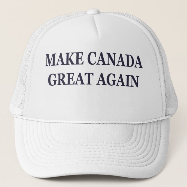 Gorra De Camionero Haga Canadá grande otra vez (Anverso)