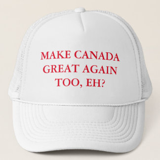 Gorra De Camionero ¿Haga Canadá grande otra vez también, Eh?