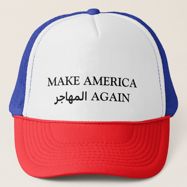 Gorra De Camionero HAGA el المهاجر de AMÉRICA OTRA VEZ (Anverso)