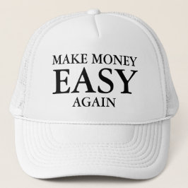 Gorra De Camionero Haga el dinero fácil otra vez