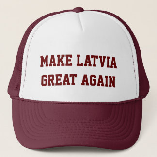 Gorra De Camionero Haga Letonia grande otra vez