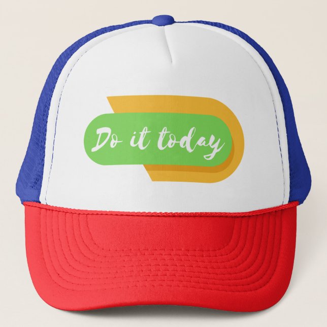 Gorra De Camionero hágalo hoy (Anverso)