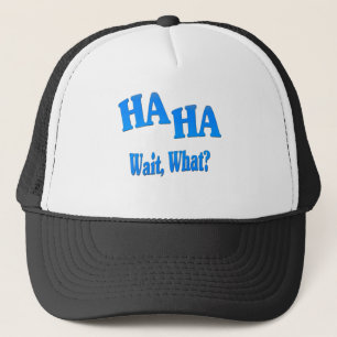 Gorra De Camionero HaHaWaitWhat4