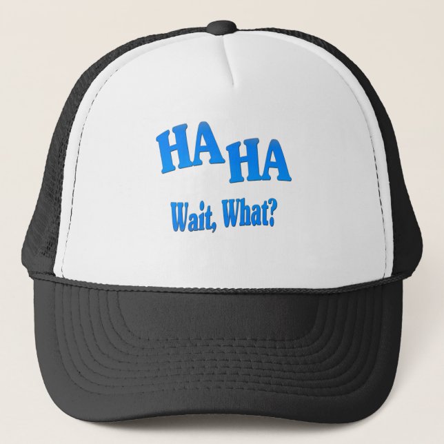 Gorra De Camionero HaHaWaitWhat4 (Anverso)