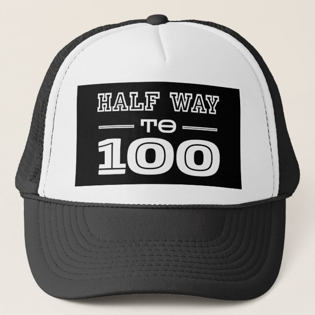 Gorra De Camionero Half Way 100 Funny 50th Birthday  (Anverso)