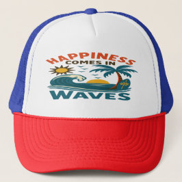 Gorra De Camionero Happiness Comes in Waves - Inspirational Beach