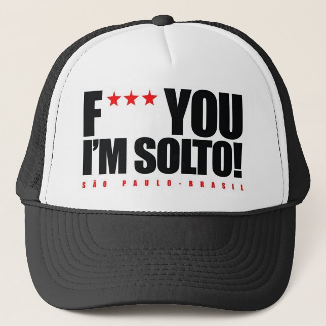 GORRA DE CAMIONERO HAT I'M SOLTO SÃO PAULO BRASIL F*** YOU (Anverso)