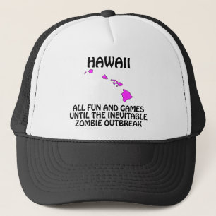 Gorra De Camionero Hawái - Diversión y Juegos Hasta el Brote de Zombi