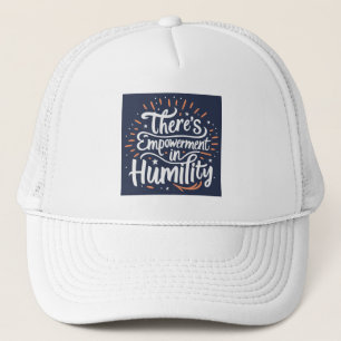 Gorra De Camionero Hay empoderamiento en la Humildad
