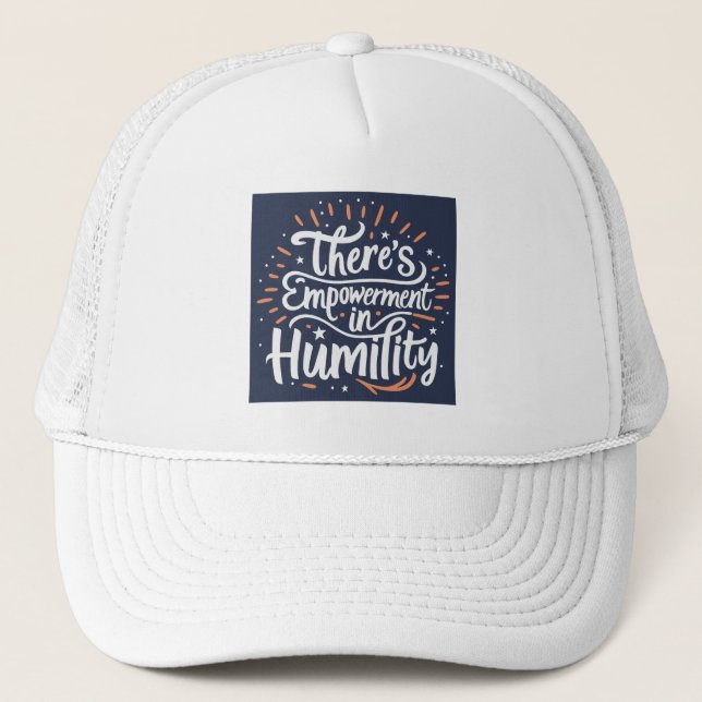 Gorra De Camionero Hay empoderamiento en la Humildad (Anverso)