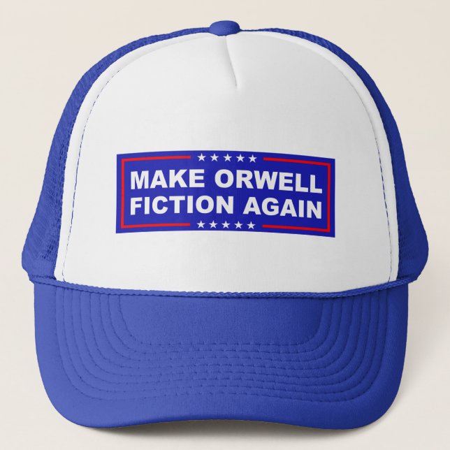 Gorra De Camionero Haz De Nuevo Ficción A Orwell (Anverso)