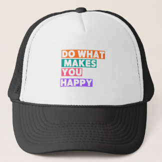 Gorra De Camionero ¡Haz Lo Que Te Hace Feliz!