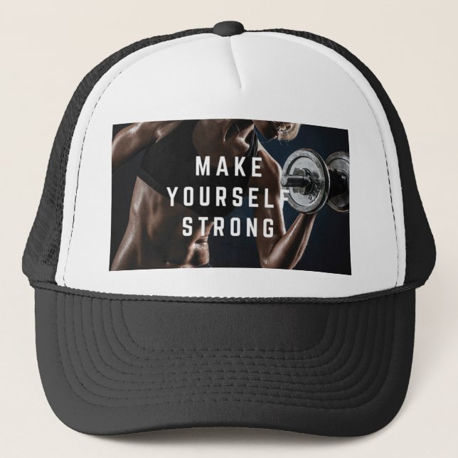 Gorra De Camionero Hazte FUERTE. Motivación del entrenamiento de las  (Anverso)