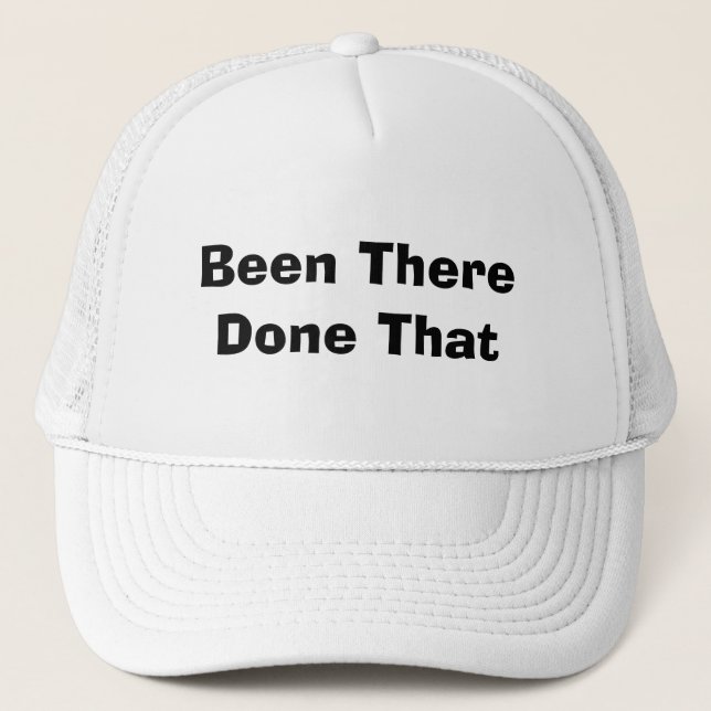 Gorra De Camionero He Estado Ahí Hecho Eso (Anverso)