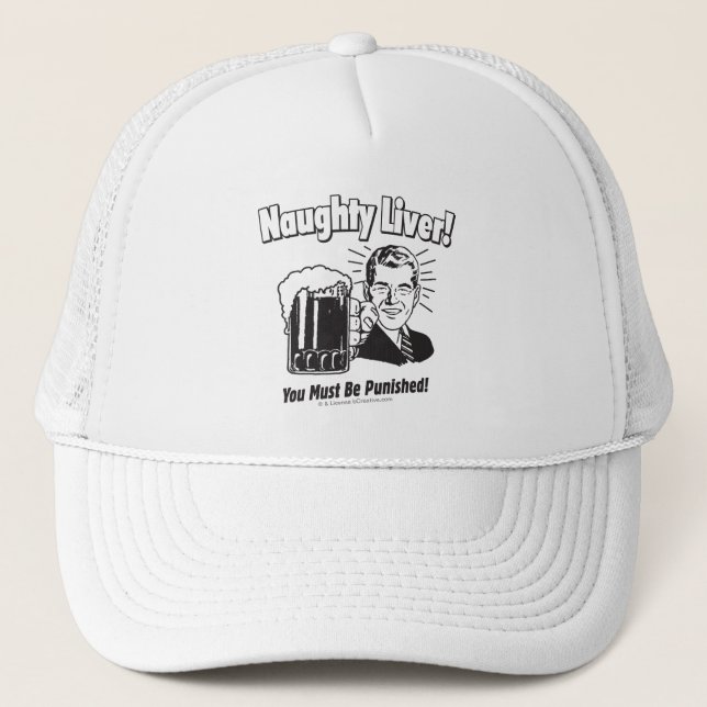 Gorra De Camionero Hígado travieso: Debes Ser Castigado (Anverso)