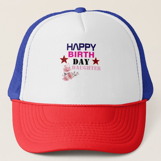 Gorra De Camionero Hija feliz del Día del Nacimiento (Anverso)