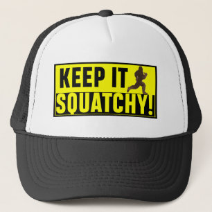 Gorra De Camionero ¡Hilarante guárdelo Squatchy!