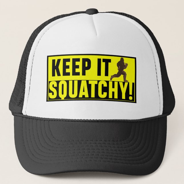 Gorra De Camionero ¡Hilarante guárdelo Squatchy! (Anverso)