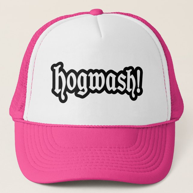 Gorra De Camionero ¡Hogwash! (Anverso)