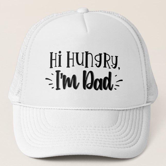 Gorra De Camionero Hola, Hungry, soy Dad T-Shirt (Anverso)