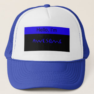 Gorra De Camionero ¡Hola, Im impresionante!