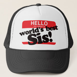 Gorra De Camionero Hola mi nombre es la mejor hermana del mundo