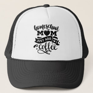 Gorra De Camionero Homeschool Mom Just Add Coffee All Black