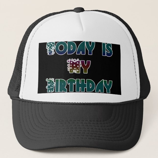 Gorra De Camionero Hoy es mi arte de cumpleaños (Anverso)