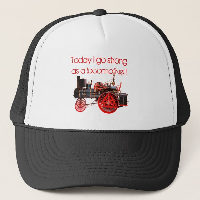 Gorra De Camionero ¡Hoy me pongo fuerte como locomotora! (Anverso)