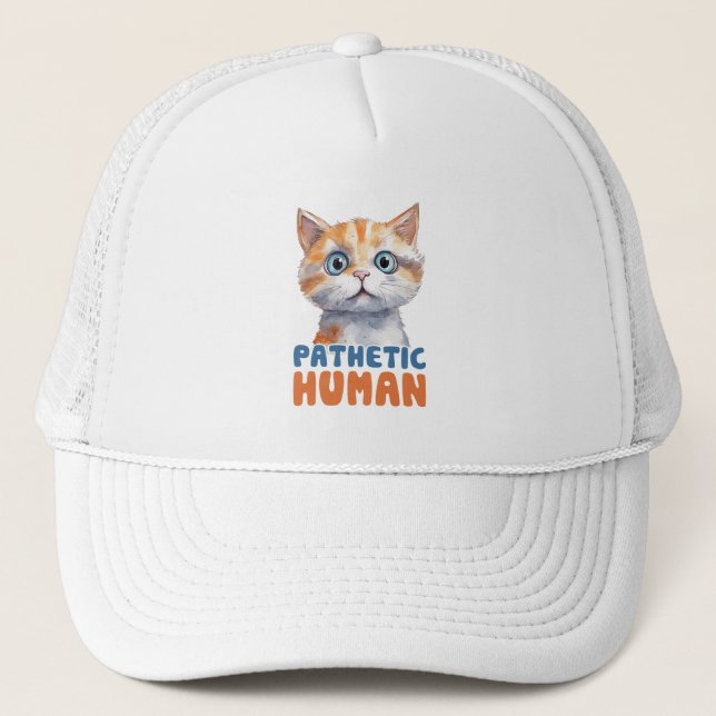 Gorra De Camionero Humano patético - Diseño de gato sarcástico (Anverso)