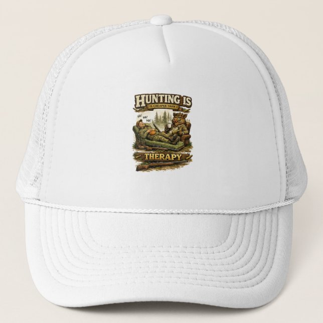 Gorra De Camionero Hunting Is Cheaper Than Therapy (Anverso)
