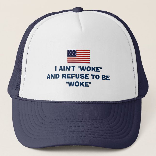 GORRA DE CAMIONERO I AIN'T WOKE (Anverso)