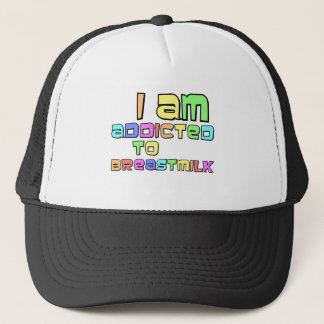 Gorra De Camionero I Am Addicted To Breast Milk