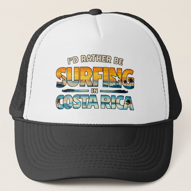 Gorra De Camionero I’d Rather Be Surfing in Costa Rica (Anverso)