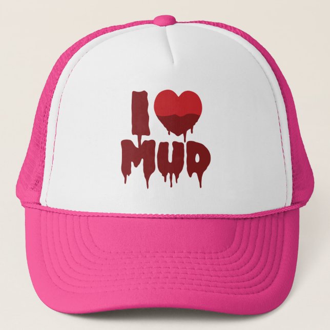 Gorra De Camionero I Heart (Love) Mud (Anverso)