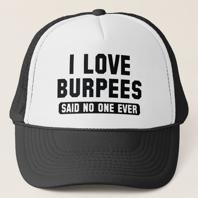 Gorra De Camionero I Love Burpees (Anverso)