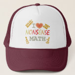 Gorra De Camionero I Love Nonsense Math<br><div class="desc">If you believe that 10 times 11 equals bunny!,  this is the design for you. I love nonsense math,  and I hope you do too,  because it isn't taught enough in school. Available on many,  many products (too many to count).</div>